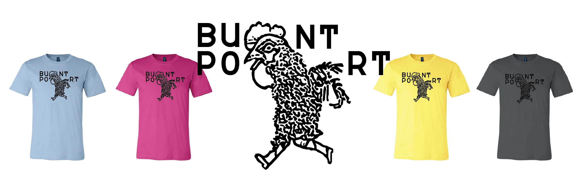 a repeat of 4 torsos featuring a t-shirt that says bunt port with a drawing of a wild running chicken.