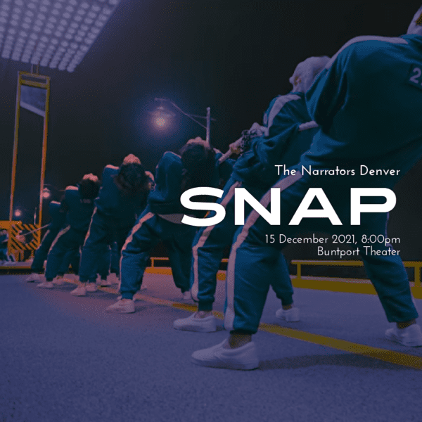 The Narrators: Snap