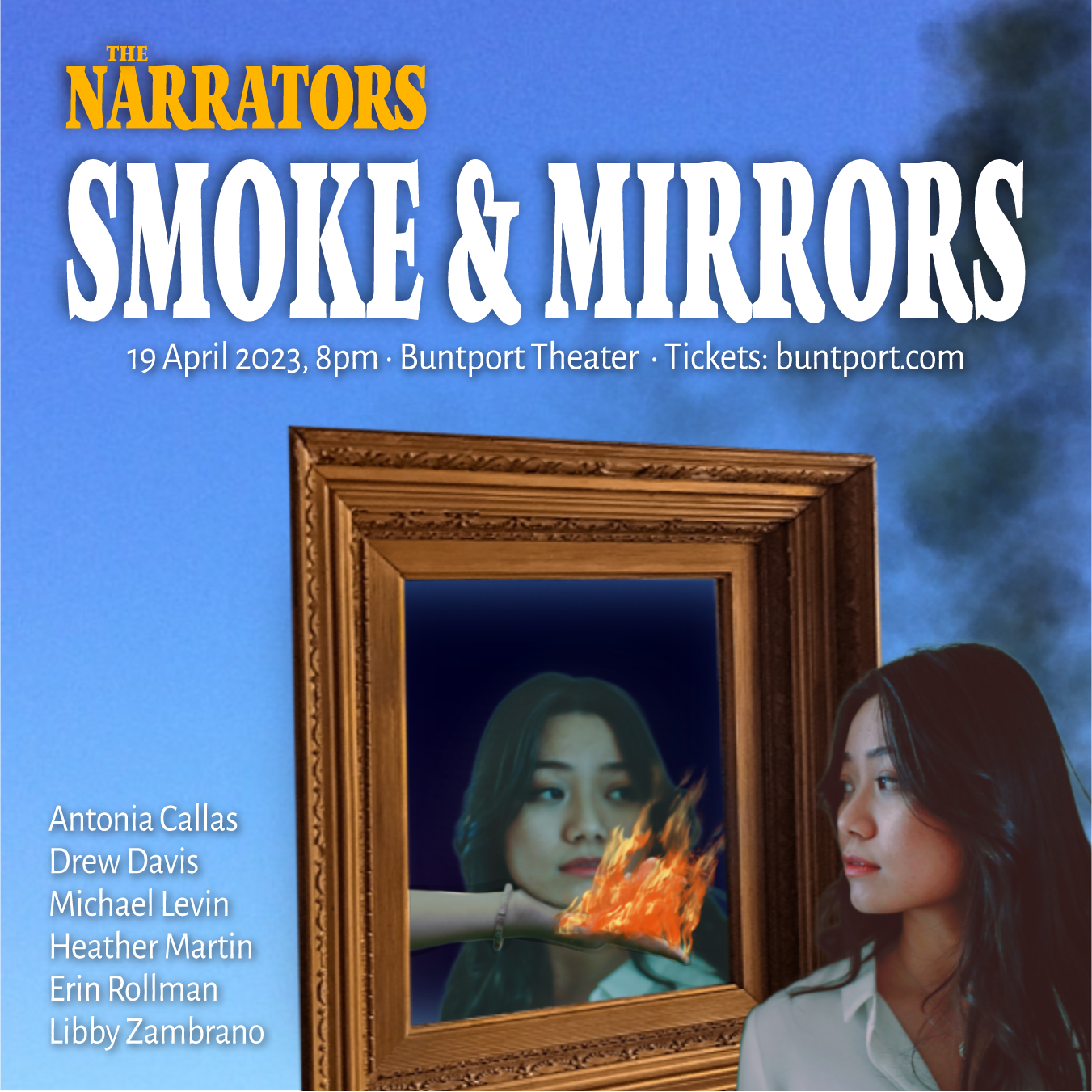 Poster for The Narrators storytelling show, April 2023. The theme of the show is "Smoke & Mirrors." The art is a surreal image of a person looking into a mirror. Outside, the mirror, smoke is forming, in the reflection, the person's hand is on fire.