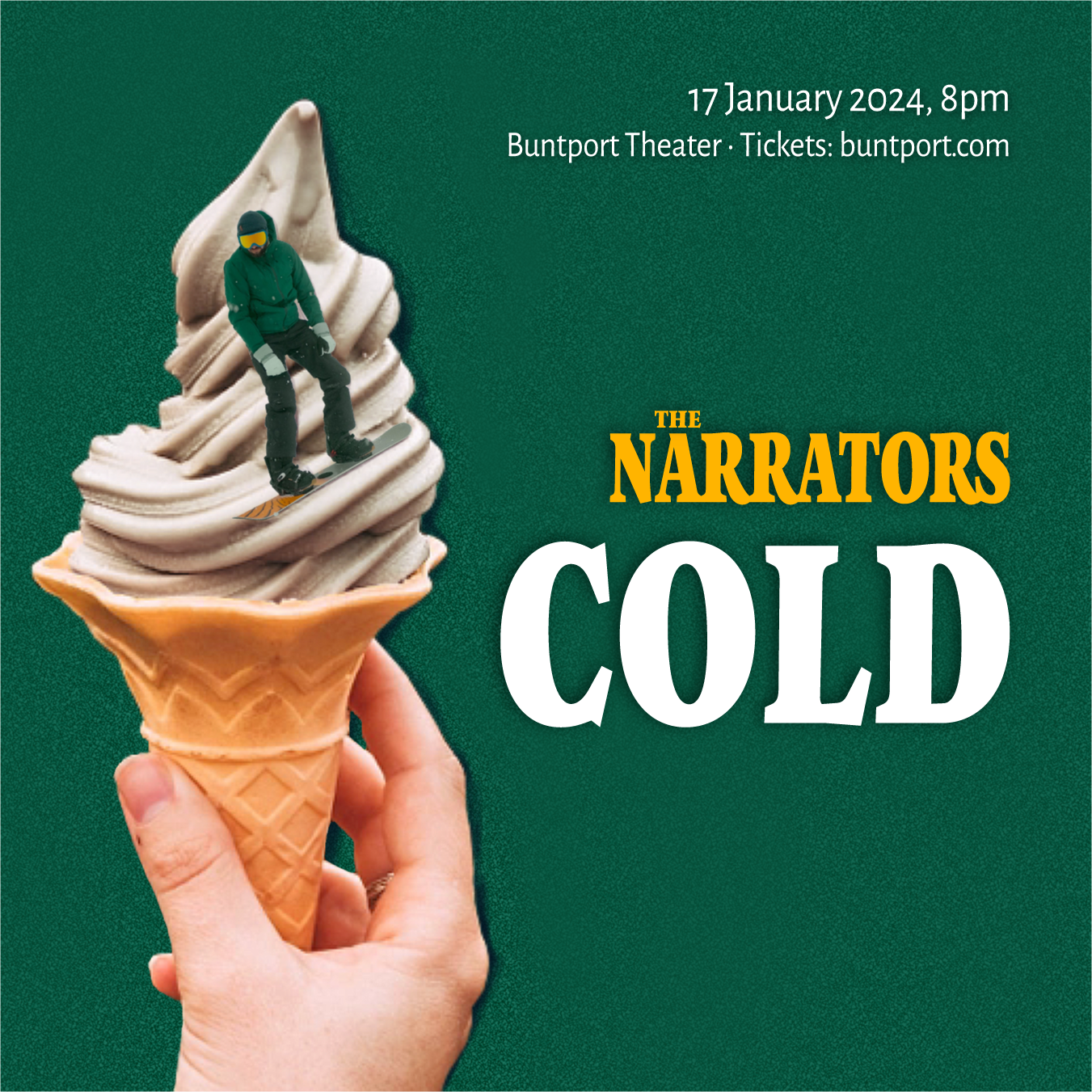 Promotional poster for The Narrators storytelling show. A surreal photo collage of a person snowboarding on a giant soft-serve ice cream cone with a green background and text.