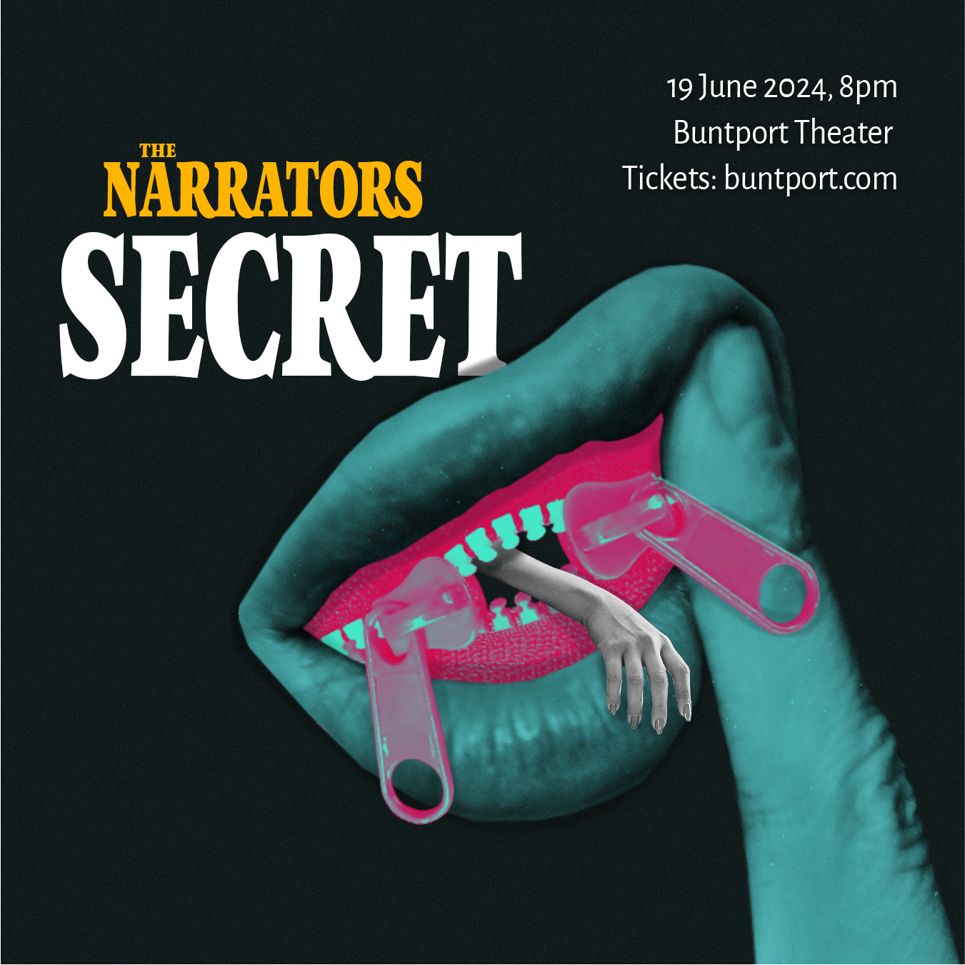 Promotional poster for The Narrators storytelling show. A surreal photo collage of a mouth with a zipper for teeth and an arm sticking out.