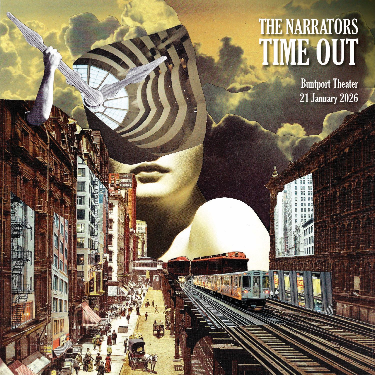 A promotional poster for The Narrators live storytelling show. A surreal collage of a cityscape with a giant woman whose face is a clock. An arm is pulling on one of the clock hands.