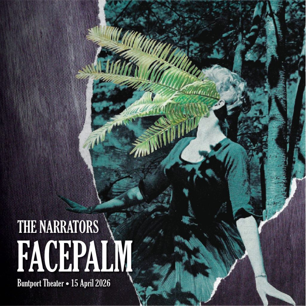 A promotional poster for The Narrators live storytelling show. A surreal analog collage of a woman with palm fronds growing out of her face.