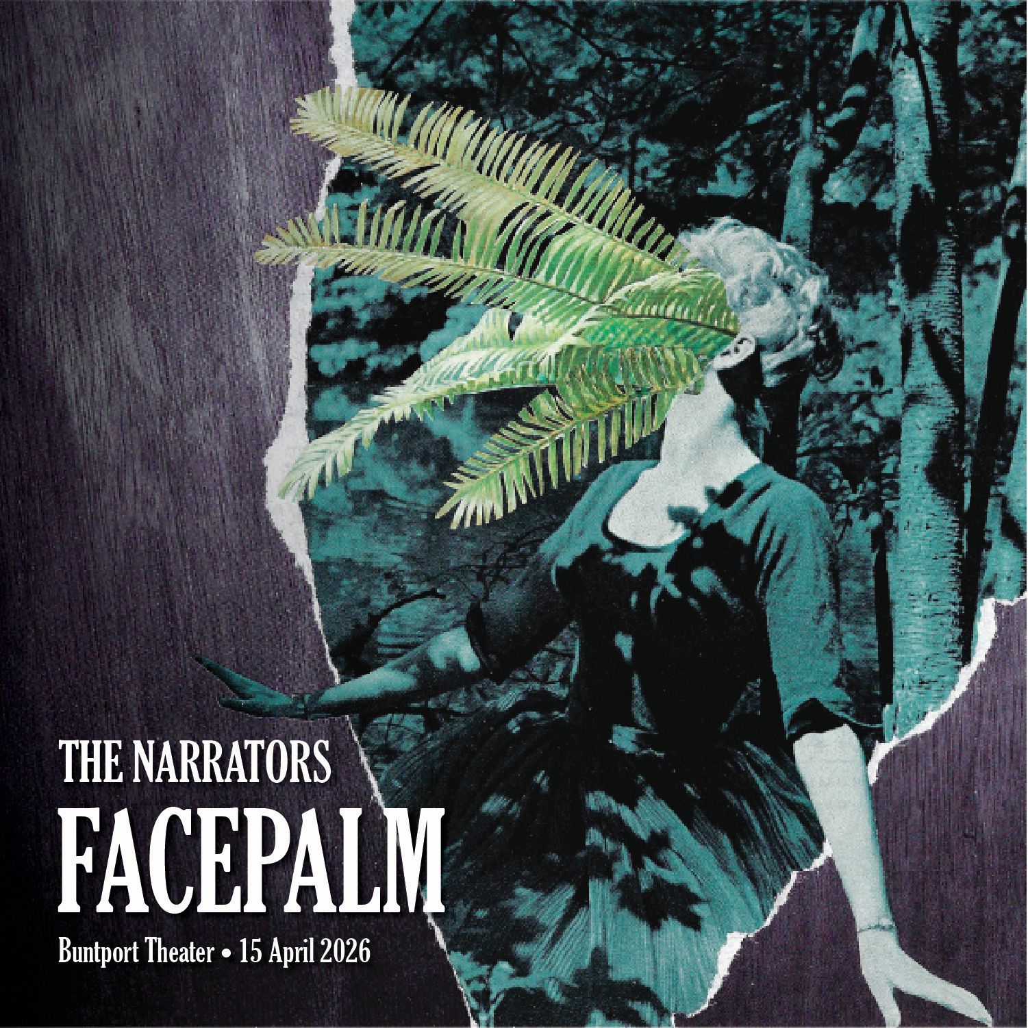 A promotional poster for The Narrators live storytelling show. A surreal analog collage of a woman with palm fronds growing out of her face.