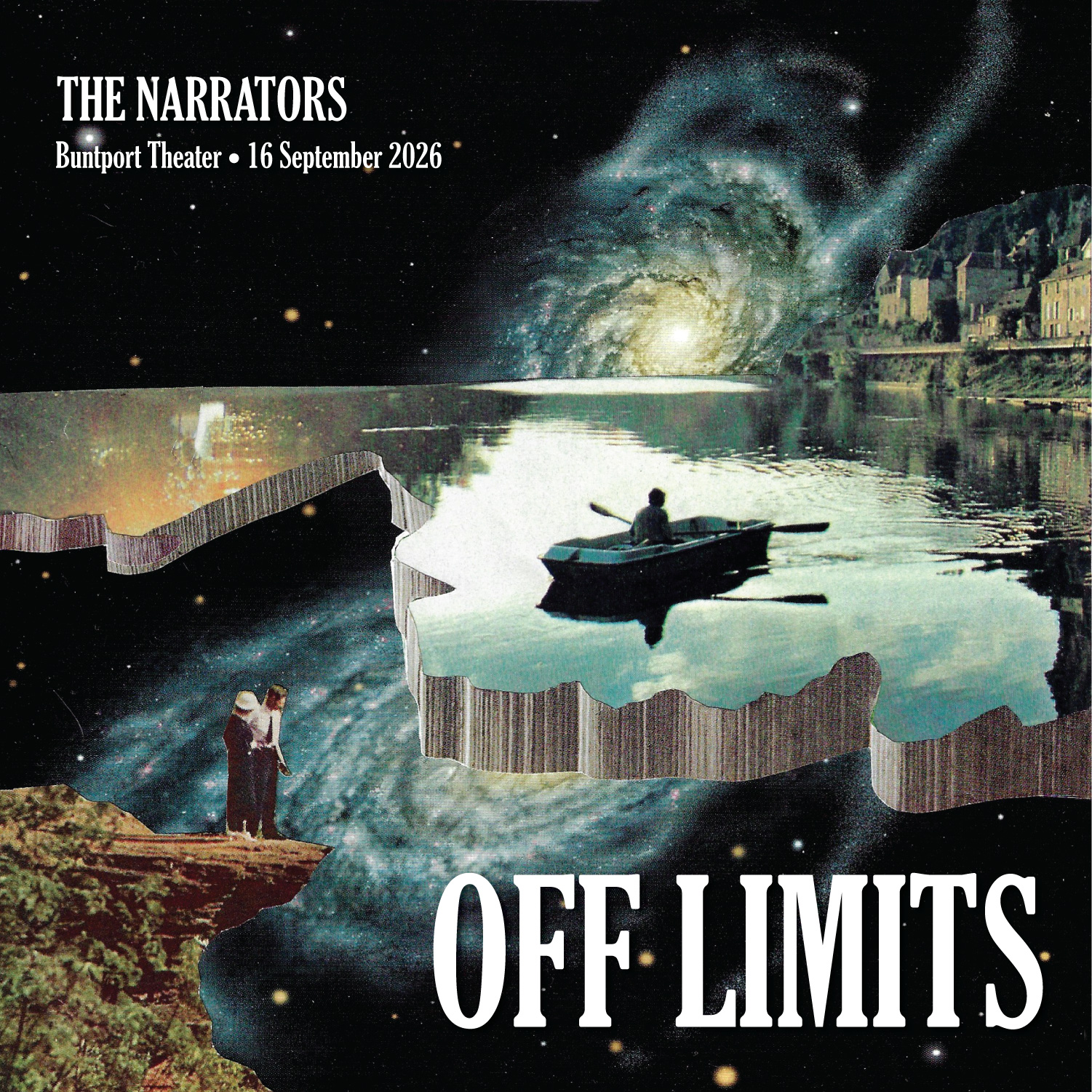 Promotional art for The Narrators. A surreal hand-cut collage featuring a rowboat on the edge of the universe, a galaxy in the sky, and a couple standing on a cliff.